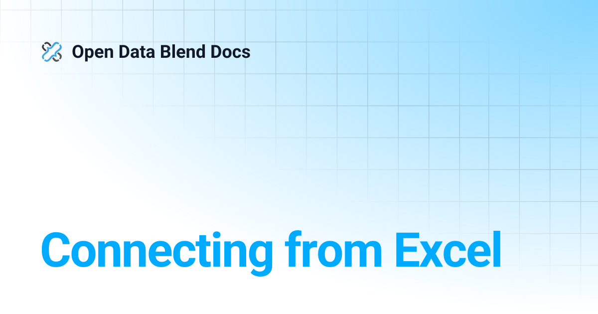 Connecting from Excel | Open Data Blend Docs